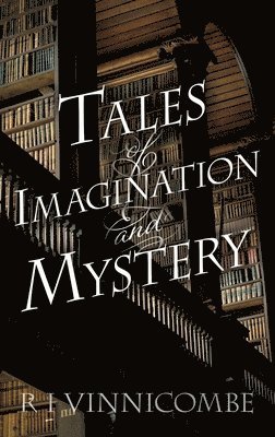 bokomslag Tales of Imagination and Mystery