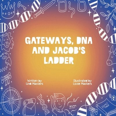 Gateways, DNA and Jacob's Ladder 1