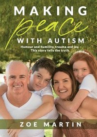 bokomslag Making Peace with Autism