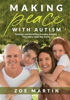 Making Peace with Autism 1