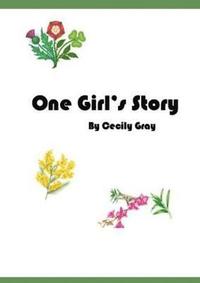 bokomslag One Girl's Story