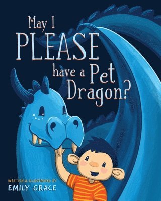 May I PLEASE have a Pet Dragon? 1