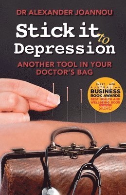 Alexander Joannou - Stick it to Depression, Häftad