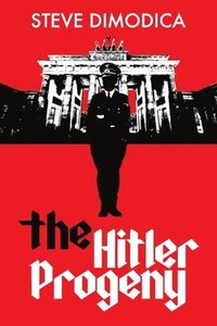 bokomslag The Hitler Progeny