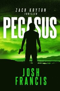 bokomslag Pegasus: The Zach Kryton introductory short story