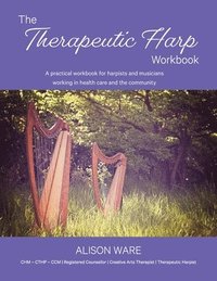 bokomslag The Therapeutic Harp Workbook