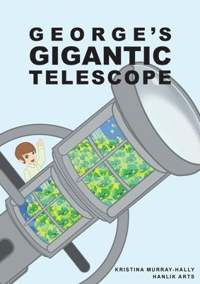George Gigantic Telescope 1