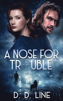 Nose For Trouble 1