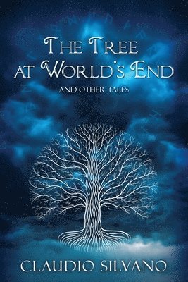 The Tree at World's End & Other Tales 1