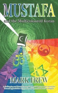 bokomslag Mustafa and the Multicoloured Koran