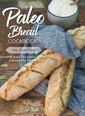 bokomslag The Paleo Bread Cookbook