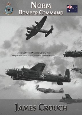 James Crouch - Norm - Bomber Command, Häftad. Tillgänglighet: Lägg i varukorg
