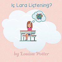 bokomslag Is Lara Listening?