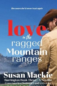 bokomslag Love in the Ragged Mountain Ranges