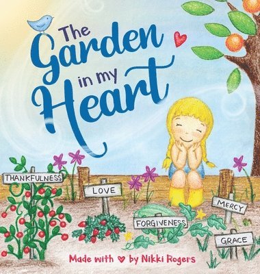 The Garden In My Heart 1