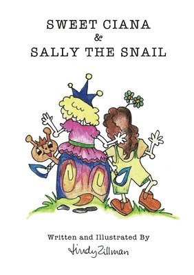 bokomslag Sweet Ciana & Sally The Snail