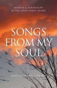 bokomslag Songs from My Soul