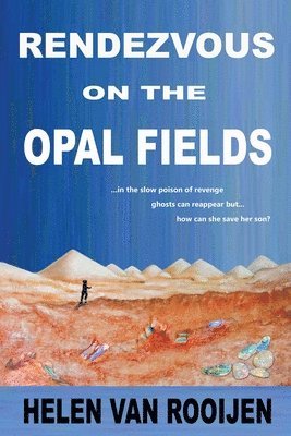 Rendezvous on the Opal Fields 1