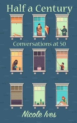 Half a Century: Conversations at 50 1