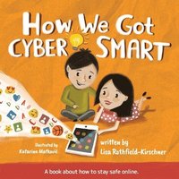 bokomslag How We Got Cyber Smart