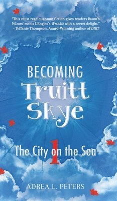 Becoming Truitt Skye 1