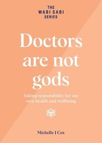 bokomslag Doctors are not gods