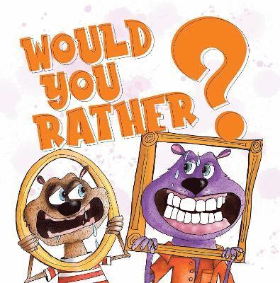Would You Rather 1