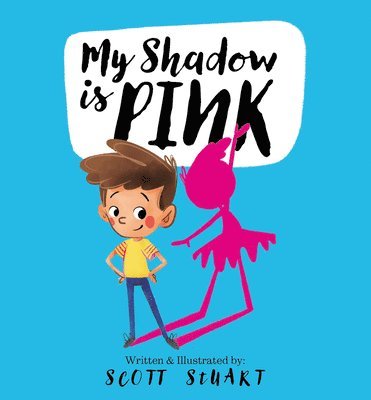 Scott Stuart - My Shadow Is Pink, Inbunden