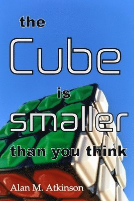 The Cube is smaller than you think 1