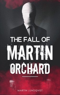 The Fall of Martin Orchard 1