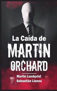 bokomslag Caída de Martin Orchard