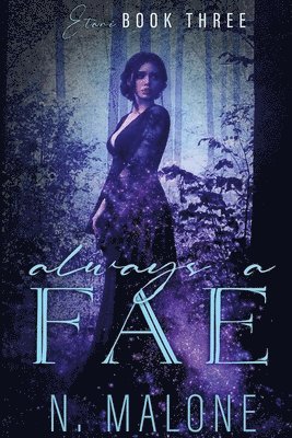N Malone, N. Malone, TBD, Tbd - Always a Fae, Häftad