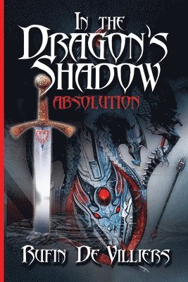 In The Dragon's Shadow: Absolution 1