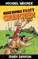 Michael Wagner - Maxx Rumble Footy 1 CRUNCHED!, Häftad