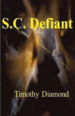 Timothy Diamond - S. C. Defiant, Häftad