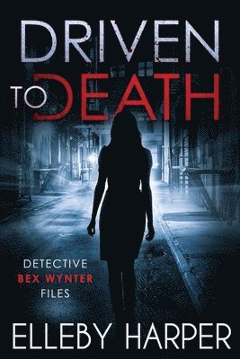 Elleby Harper, Elleby, Harper - Driven to Death, Häftad