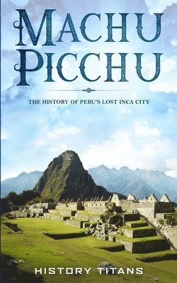 bokomslag Machu Picchu