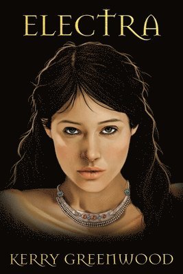 Kerry Greenwood - Electra, Häftad