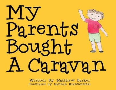 bokomslag My Parents Bought A Caravan