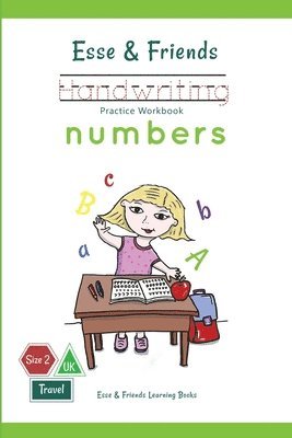 bokomslag Esse & Friends Handwriting Practice Workbook Numbers: 123 Number Tracing Size 2 Practice lines Ages 3 to 5 Preschool, Kindergarten, Early Primary Scho