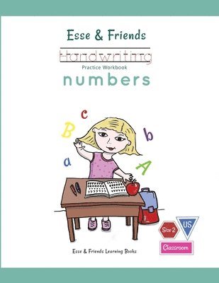 Esse & Friends Handwriting Practice Workbook Numbers: 123 Number Tracing Size 2 Practice lines Ages 3 to 5 Preschool, Kindergarten, Early Primary Scho 1
