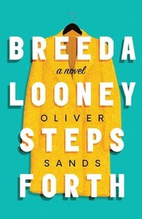 bokomslag Breeda Looney Steps Forth