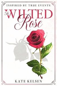 bokomslag The Wilted Rose