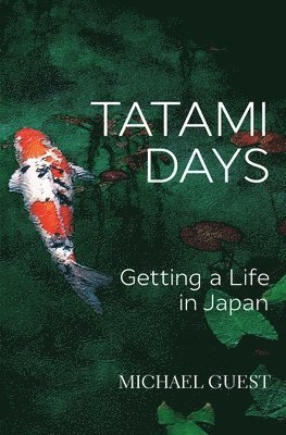 Michael Guest - Tatami Days, Häftad