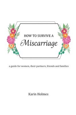 bokomslag How to Survive a Miscarriage