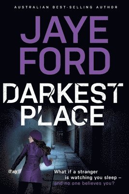 Jaye Ford - Darkest Place, Häftad
