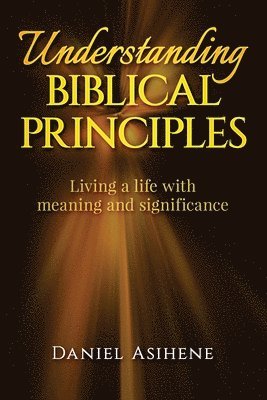 Understanding Biblical Principles 1