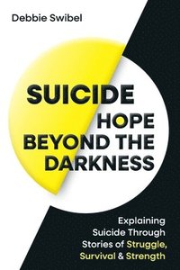 bokomslag Suicide Hope Beyond the Darkness