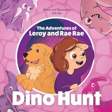 bokomslag The Adventures of Leroy And Rae Rae, Dino Hunt