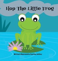 bokomslag Hop The Little Frog